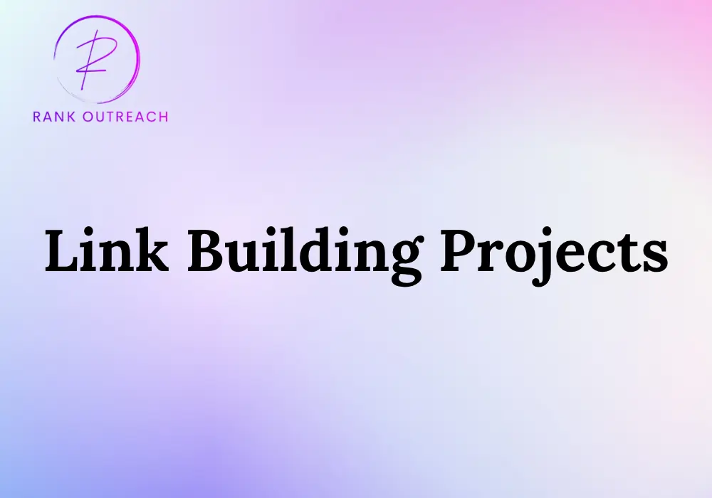 Link Building Projects